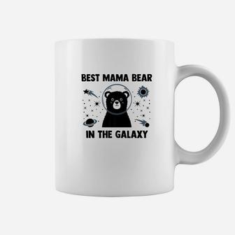 Best Mama Bear In The Galaxy Coffee Mug - Seseable