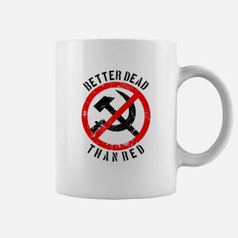 Better Dead Than Red Coffee Mug - Seseable