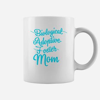 Biological Adoptive Foster Mom Mothers Day Coffee Mug - Seseable