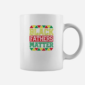 Black Fathers Matter Proud African American Equal Rights Coffee Mug - Seseable
