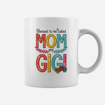 Blessed To Be Called Mom And Gigi Coffee Mug - Seseable