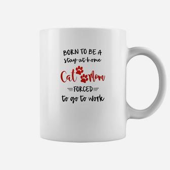 Born To Be A Stay At Home Cat Mom Coffee Mug - Seseable