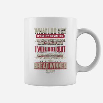 Bread Winner What I Do Job Coffee Mug - Seseable