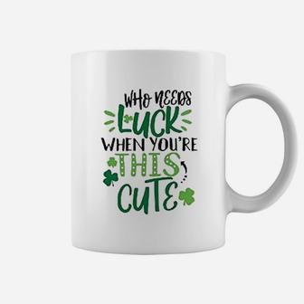 Bump And Beyond Designs Infant And Baby Who Needs Luck When You Are This Cute St Patricks Day Girl Coffee Mug - Seseable