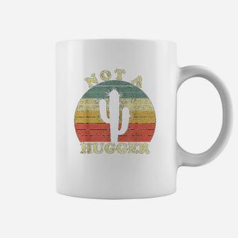 Cactus Not A Hugger Funny Sarcastic Saying Introverts Coffee Mug - Seseable
