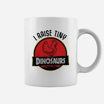 Chicken I Raise Tiny Dinosaurs Shirt Coffee Mug - Seseable