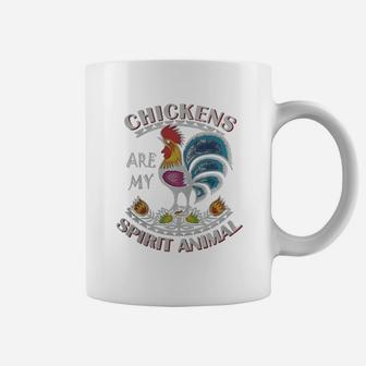 Chickens Are My Spirit Animal - Womens Mother Of Chickens Coffee Mug - Seseable