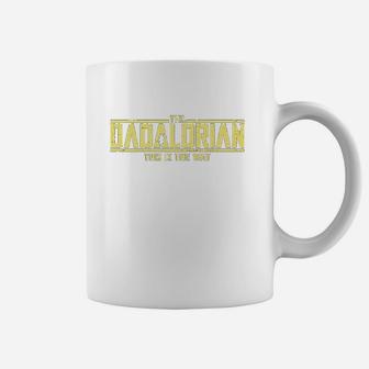 Cool The Dadalorian This Is The Way Coffee Mug - Seseable