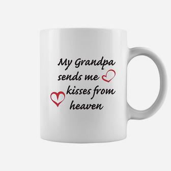 Custom My Grandpa Sends Me Kisses From Heaven Grandfather Coffee Mug - Seseable