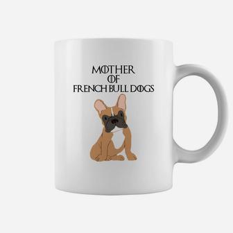 Cute Funny Unique French Bulldog Dog Mom Gift Coffee Mug - Seseable