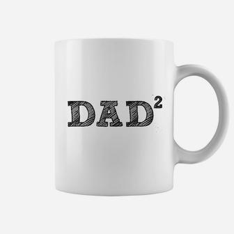 Dad 2 Squared Father Of Two, dad birthday gifts Coffee Mug - Seseable