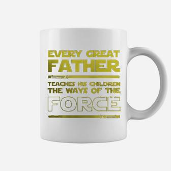 Dad Every Great Father Teaches The Force Coffee Mug - Seseable