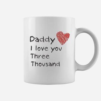 Daddy I Love You 3000, best christmas gifts for dad Coffee Mug - Seseable
