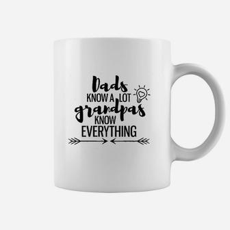 Dads Know A Lot Grandpas Know Everything Coffee Mug - Seseable
