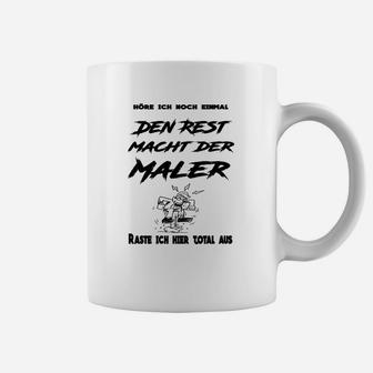Den Rest Macht Der Maler Tassen - Seseable