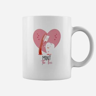 Dentist Valentines Day Min To Be Funny Toothbrush And Teeth Coffee Mug - Seseable