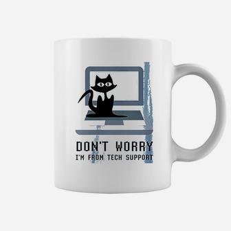 Dont Worry Im From Tech Support Cute Cat Owner On Computer Coffee Mug - Seseable
