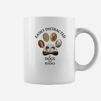 Easily Distracted By Dogs And Books Dog Lover Gifts Coffee Mug - Seseable