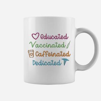 Educated Vaccinated Caffeinated Dedicated Coffee Mug - Seseable