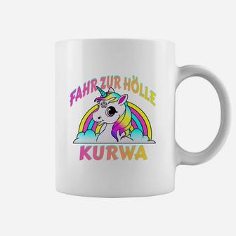 Einhornt-Tassen mit Regenbogen und Spruch Fahr zur Hölle Kurwa - Seseable