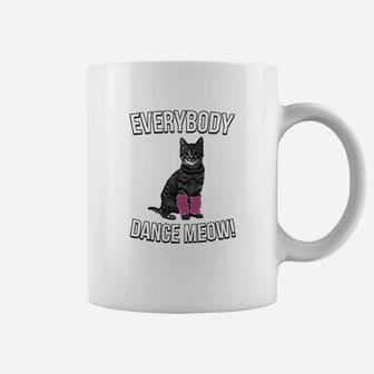 Everybody Dance Meow Funny Cat Mom Coffee Mug - Seseable