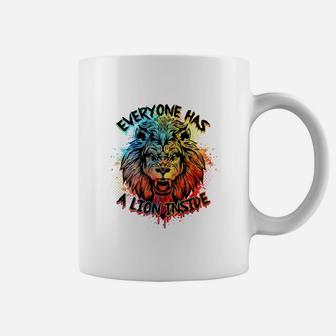 Everyone Has A Lion Inside Coolest Lion Coloured Lion Gift Coffee Mug - Seseable