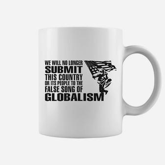 False Song Of Globalism Patriotic America First Coffee Mug - Seseable