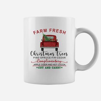 Farm Fresh Christmas Trees Pine Spruce Fir Cedar Complimentary Apple Cider And Hot Cocoa Coffee Mug - Seseable