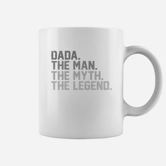 Father Day Dada The Man The Myth The Legend Shirt Coffee Mug - Seseable