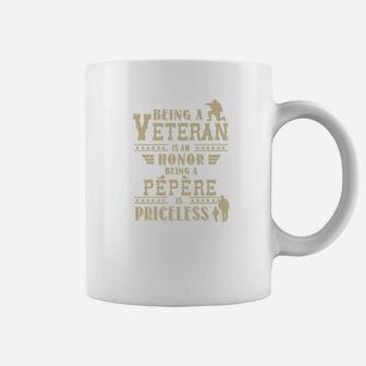 Fathers Day Gifts Papa Veteran Is Honor Pepere Is Priceless Premium Coffee Mug - Seseable