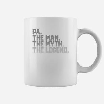 Fathers Day Pa The Man The Myth The Legend Coffee Mug - Seseable