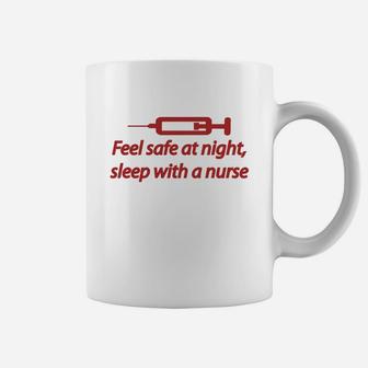 Feel Safe At Night, Sleep With A Nurse Coffee Mug - Seseable