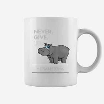 Fiona The Hippo Motivational T-shirt Never Give Up Coffee Mug - Seseable