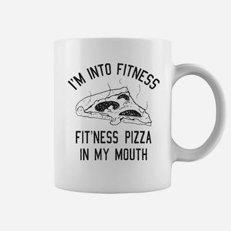 Fitness Pizza In My Mouth Funny Fitness Workout Foodie Coffee Mug - Seseable