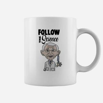 Follow The Science With Dr Fauci Coffee Mug - Seseable