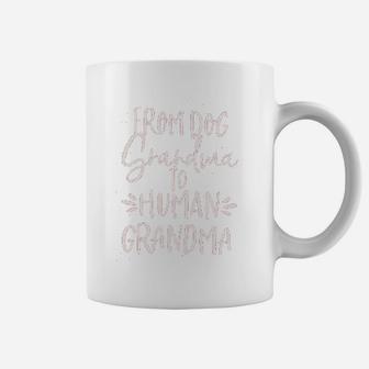 From Dog Grandma To Human Grandma Coffee Mug | Seseable FR