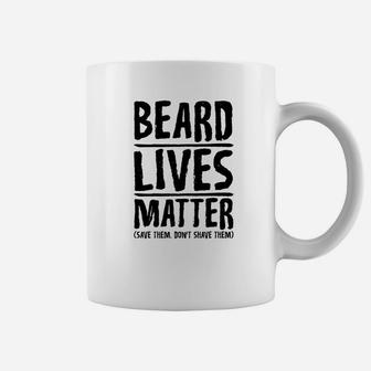 Funny Beard Lives Matter Men Dad Grandpa Uncle Tees Coffee Mug - Seseable