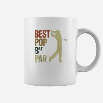 Funny Best Pop By Par Apparel Golf Dad Fathers Day Coffee Mug - Seseable