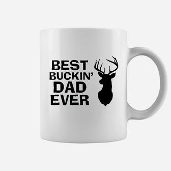 Funny Fathers Day Best Buckin Dad Ever Coffee Mug - Seseable