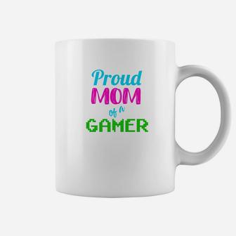 Funny Gamer For Video Game Players Proud Mom Coffee Mug - Seseable