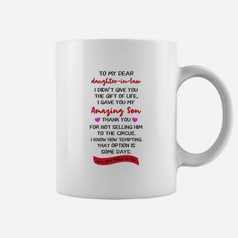 Funny Gifts For Daughter In Law To My Dear Daughter In Law I Didnt Give You The Gift Coffee Mug - Seseable
