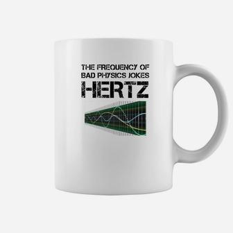 Funny Hertz Frequency Physics Teacher Science Gift Coffee Mug | Seseable CA