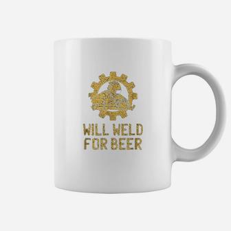 Funny Welder Welding Gifts Will Weld For Beer Coffee Mug - Seseable