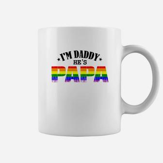 Gay Im Daddy Hes Papa, dad birthday gifts Coffee Mug - Seseable