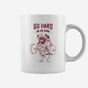 Go Hard Or Go Home Pug Coffee Mug - Seseable