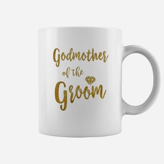 Godmother Of The Groom T Shirt Gold Coffee Mug - Seseable