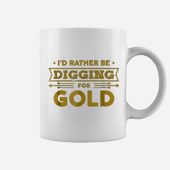 Gold Miner Digger Prospecting Treasure Hunting Coffee Mug - Seseable