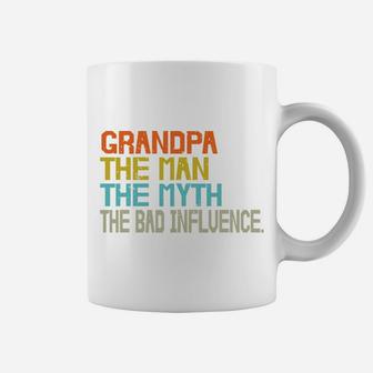 Grandpa The Man The Myth The Bad Influence Funny Idea Coffee Mug - Seseable