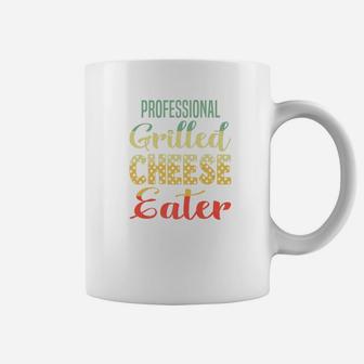 Grilled Cheese Professional Cheese Eater Fathers Day Shirt Coffee Mug - Seseable