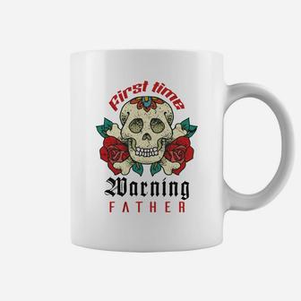 Happy Fathers Day First Time Warning Father Coffee Mug - Seseable
